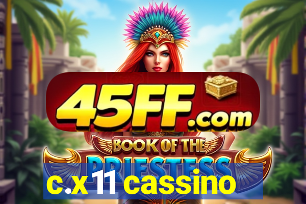 c.x11 cassino